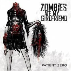Zombies Ate My Girlfriend : Patient Zero